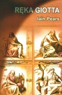 Iain Pears - Ręka Giotta