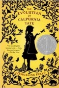 Jacqueline Kelly - The Evolution of Calpurnia Tate