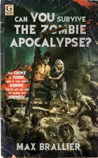 Max Brallier - Can You Survive the Zombie Apocalypse?