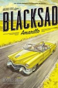 Хуан Диаc Каналес, Хуанхо Гуарнидо - Blacksad Vol. 5: Amarillo