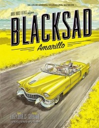 Хуан Диаc Каналес, Хуанхо Гуарнидо - Blacksad Vol. 5: Amarillo