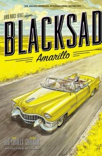 Хуан Диаc Каналес, Хуанхо Гуарнидо - Blacksad Vol. 5: Amarillo