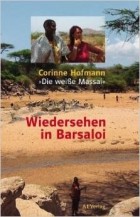 Corinne Hofmann - Wiedersehen in Barsaloi