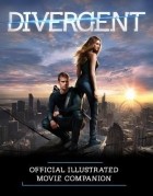Кейт Эган - Divergent Official Illustrated Movie Companion