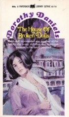 Dorothy Daniels - The House of Broken Dolls