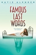Katie Alender - Famous Last Words