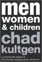 Chad Kultgen - Men, Women &amp; Children