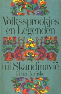Heinz Barüske - Volkssprookjes en Legenden uit Skandinaviё
