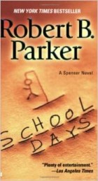Robert B. Parker - School Days
