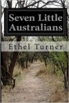 Ethel Turner - Seven Little Australians