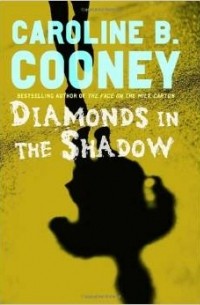 Caroline B. Cooney - Diamonds in the Shadow
