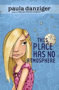 Paula Danziger - This Place Has No Atmosphere