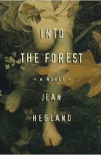 Джин Хегланд - Into the Forest