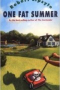 Robert Lipsyte - One Fat Summer (Ursula Nordstrom Book)