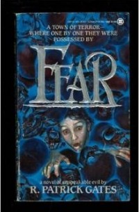 R. Patrick Gates - Fear (Onyx)