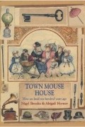  - Town Mouse House