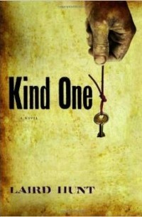 Laird Hunt - Kind One