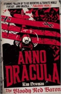 Ким Ньюман - Anno Dracula: The Bloody Red Baron (сборник)