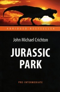 Майкл Крайтон - Jurassic Park