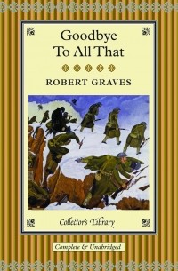 Robert Graves - Goodbye to All That