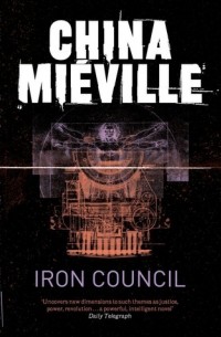 China Miéville - Iron Council