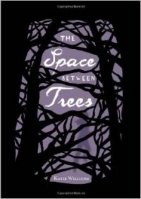 Кэти Уильямс - The Space Between Trees