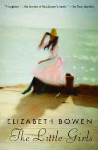 Elizabeth Bowen - The Little Girls