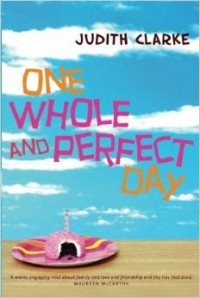Джудит Кларк - One Whole And Perfect Day