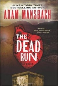 Adam Mansbach - The Dead Run