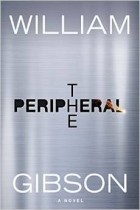 William Gibson - The Peripheral