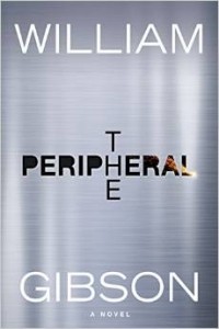 William Gibson - The Peripheral