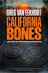Грег Ван Экхаут - California Bones