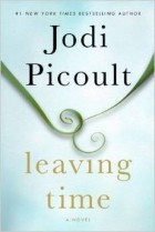 Jodi Picoult - Leaving Time: A Novel