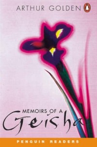 Arthur Golden - Memoirs of a Geisha