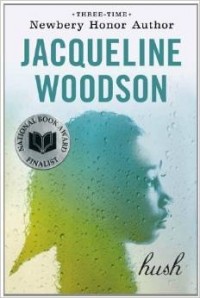 Jacqueline Woodson - Hush