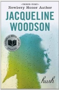Jacqueline Woodson - Hush