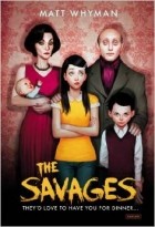 Matt Whyman - The Savages
