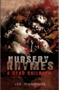  - Nursery Rhymes 4 Dead Children