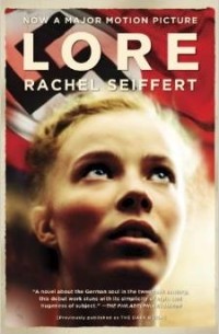 Rachel Seiffert - Lore
