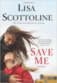 Lisa Scottoline - Save Me