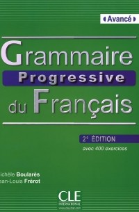  - Grammaire Progressive du Francais: Avance (+ CD-ROM)
