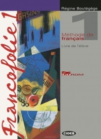 Regine Boutegege - Francofolie 1: Livre de l'eleve
