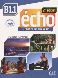  - Echo B1.1: Methode de Francais (+ CD-ROM)