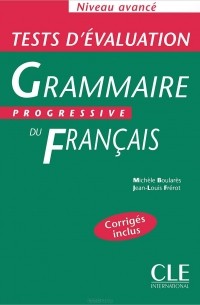  - Grammaire Progressive du Francais: Tests D'Evaluation