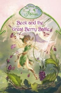 Лора Дрисколл - Beck and the Great Berry Battle