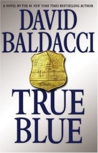David Baldacci - True Blue