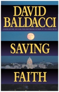 David Baldacci - Saving Faith