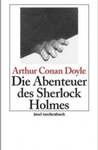 Arthur Conan Doyle - Die Abenteuer des Sherlock Holmes (сборник)