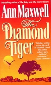Ann Maxwell - The Diamond Tiger