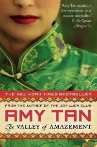 Эми Тан - The Valley of Amazement